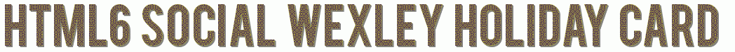 HTML6 Social Wexley Holiday Card
